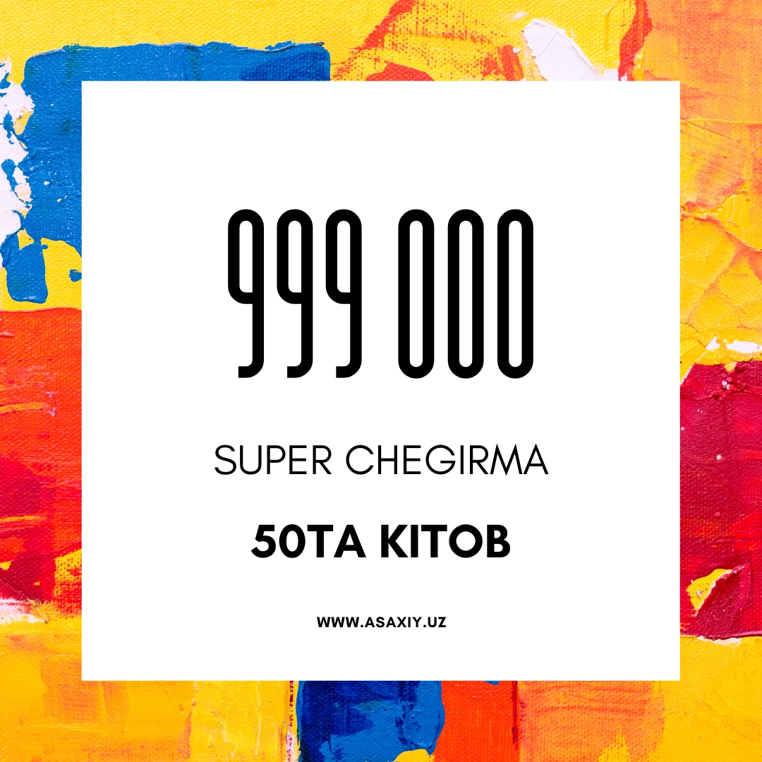 Super chegirma. Ellikta mashhur kitob - 999 000 So'm